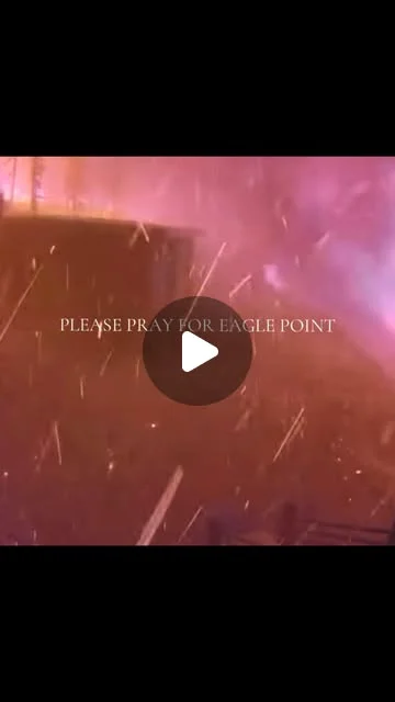 Wildfire footage with the message Please pray for Eagle Point